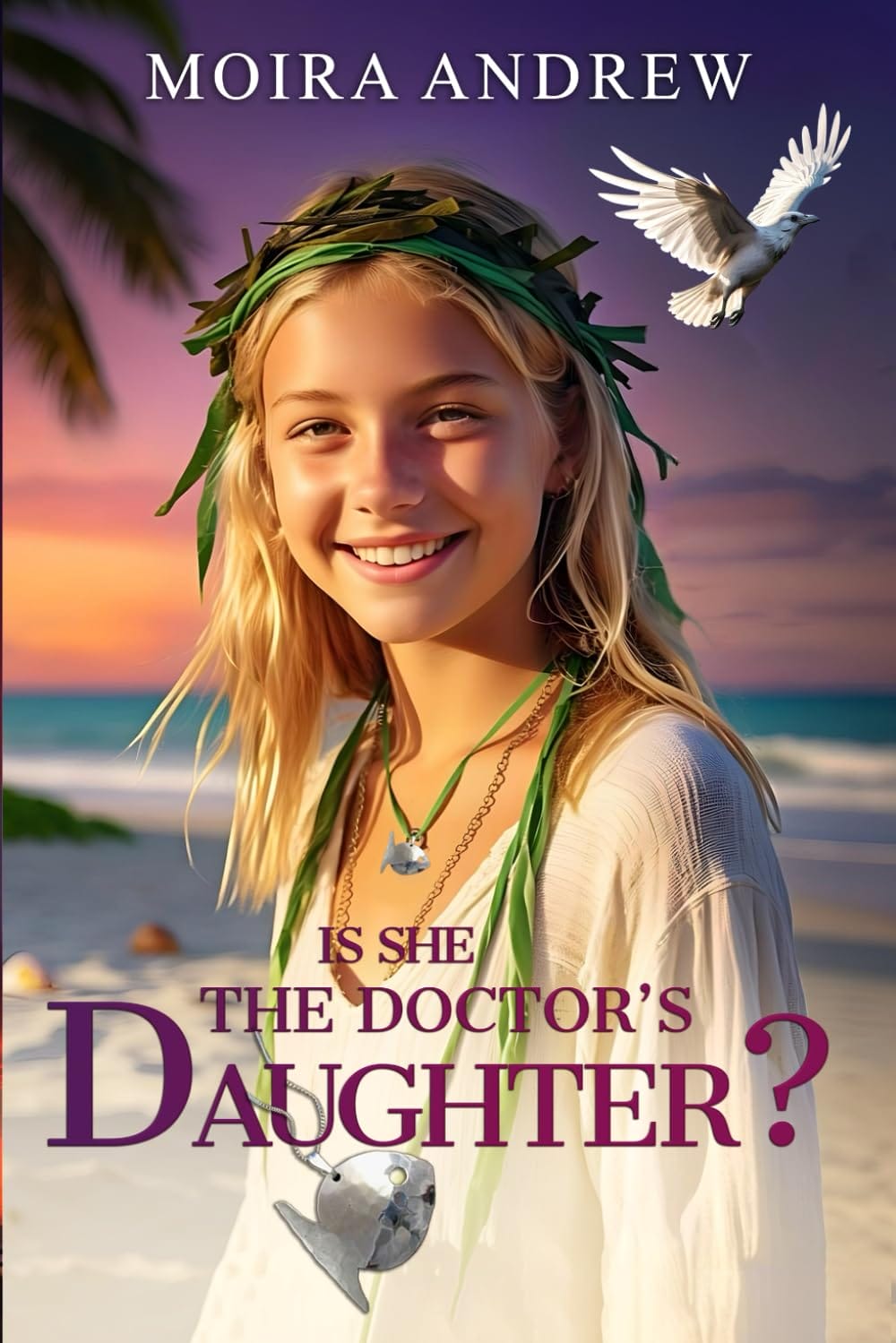 Cover of the book 'Is she the doctor's daughter?' by Moira Andrew.